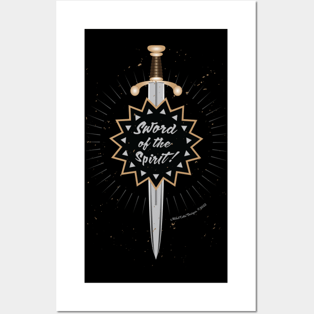 Sword of the Spirit! Wall Art by MikeCottoArt